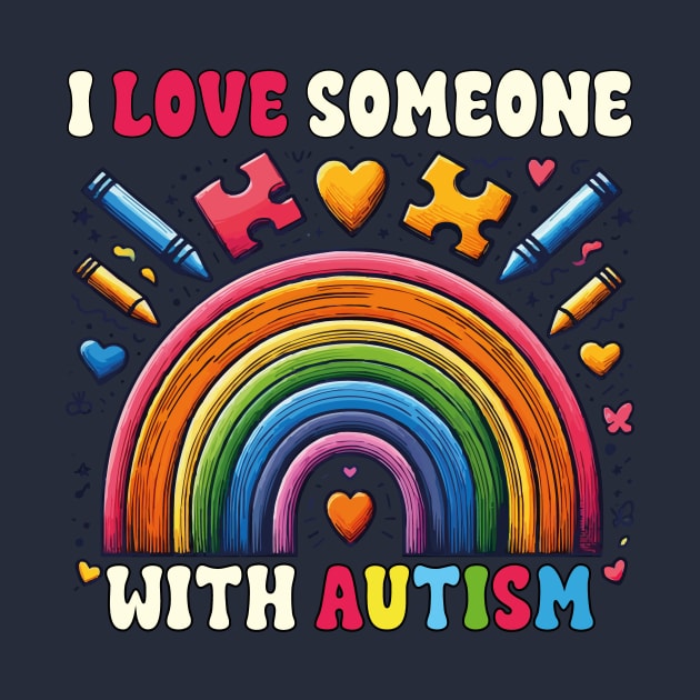 I Love Someone With Autism Awareness Funny SPED Teacher by JUST PINK