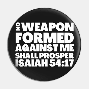 Prophet Isaiah 54-17 No Weapon Formed Against Me Pin