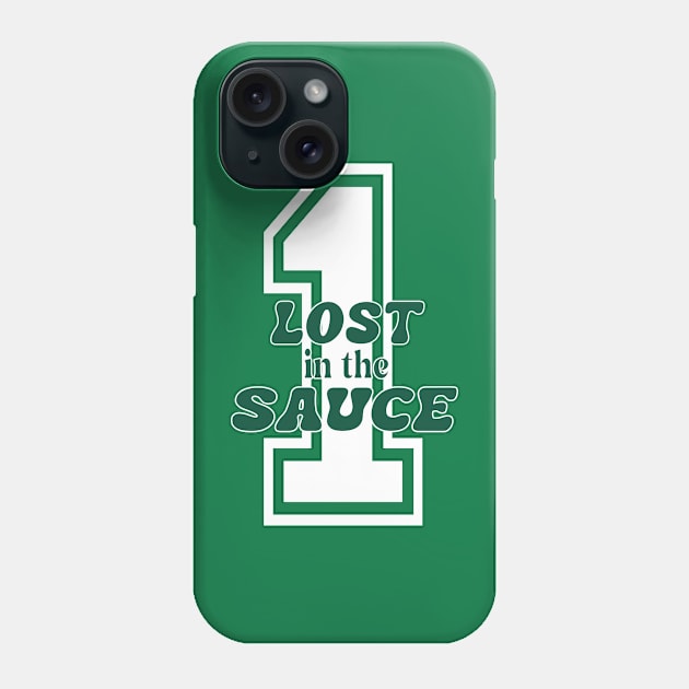 #1 Lost in the Sauce Phone Case by Sleepless in NY