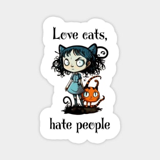 Love cats, hate people Magnet