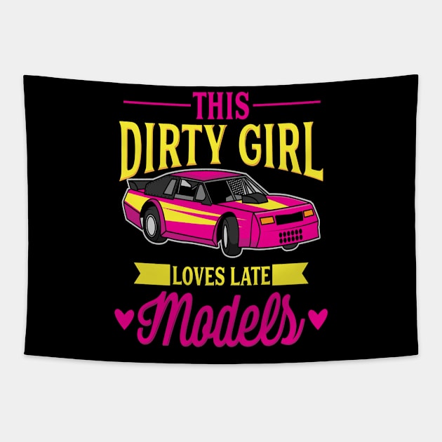 This Dirty Girl Loves Late Models Motif Tapestry by Shirtjaeger