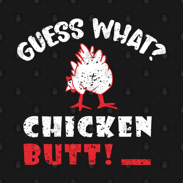 Guess What Chicken Butt by Dylante