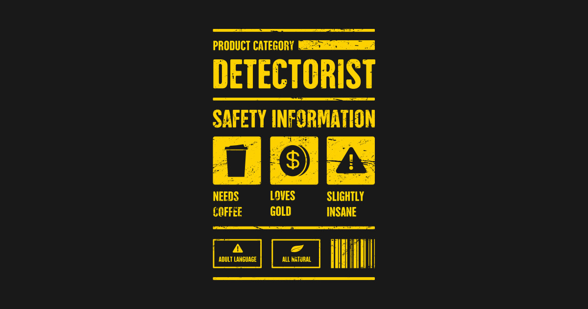 Detectorist Safety Info Metal Detector Metal Detector Pin TeePublic