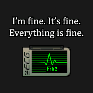 I'm Fine - Retro T-Shirt