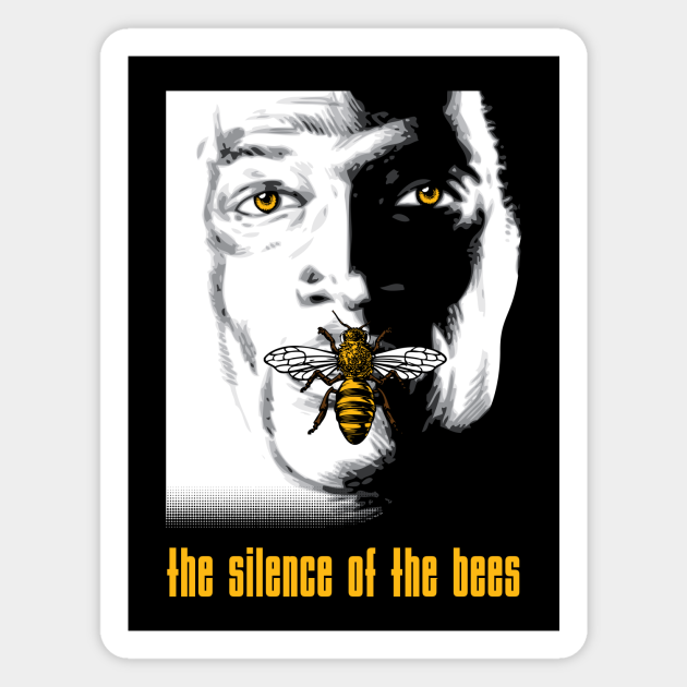 Silence Of The Bees - Funny - Magnet | TeePublic