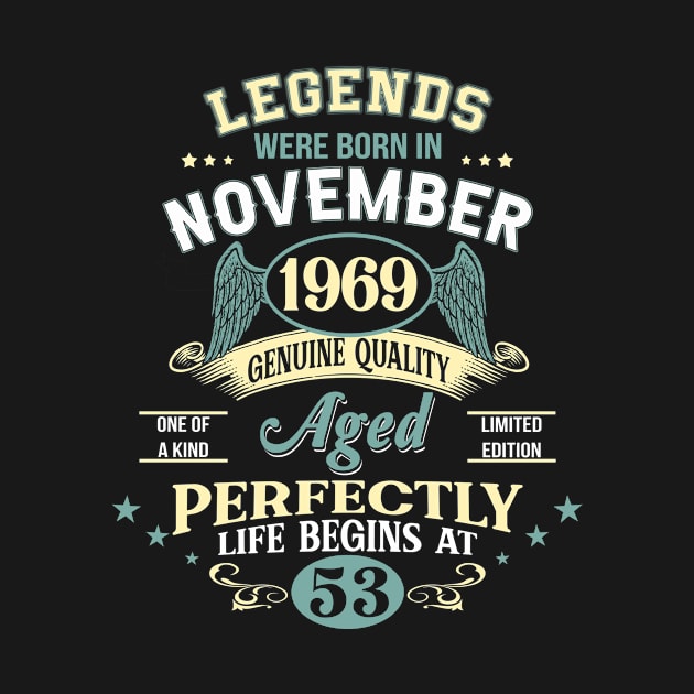 53rd Birthday Decoration Legends Were Born In November 1969 53 years old by gussiemc