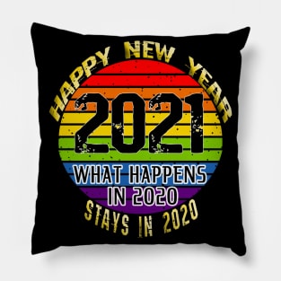 What Happens In 2020 Stays In 2020 - Retro Happy New Year 2021 Pillow