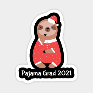 Pajama Graduate 2021 Magnet