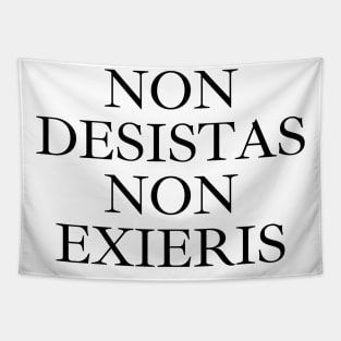 Non Desistas, Non Exieris Tapestry