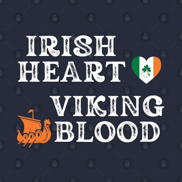 Irish Heart Viking Blood. Ideas for gifts for historical enthusiasts. Gifts are available on t-shirts, stickers, mugs, and phone cases, among other things. by Papilio Art