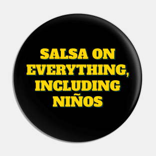 Salsa on Everything Pin