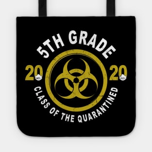 5th Grade 2020 Class Of The Quarantined Graduation Tote
