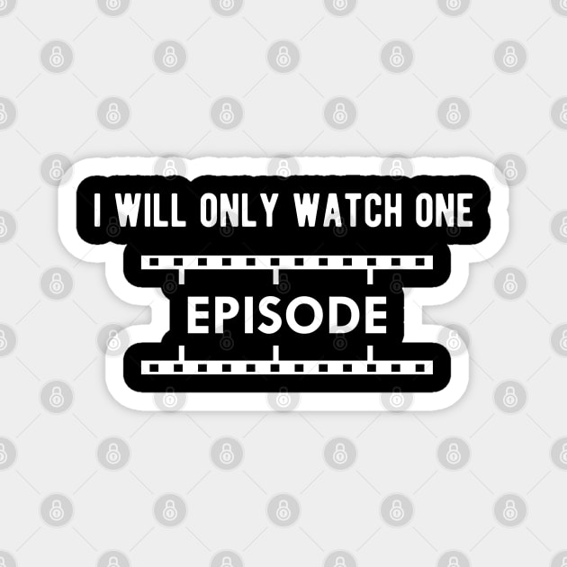 TV Series - I only watch one episode Magnet by KC Happy Shop