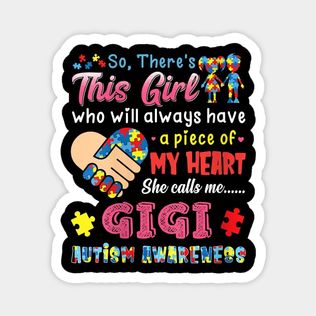 womens res this girl she calls me gigi autism awareness Magnet by Samy Van Der Borght