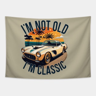 i'm not old l'm classic Tapestry