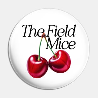 The Field Mice ------ Fan Artwork Pin