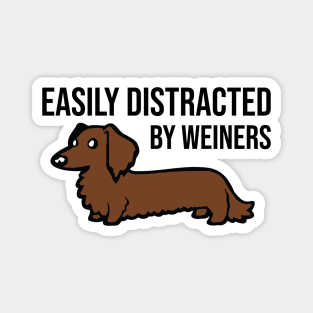 Easily Distracted By Weiners Magnet