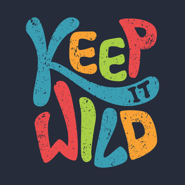 Keep it wild kids by Choulous79