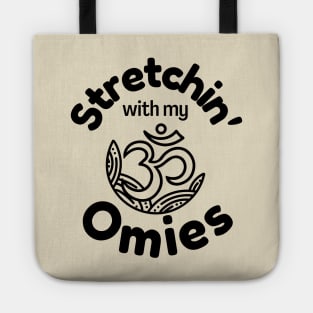 Stretchin&#39; with my omies Tote