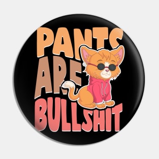 Pants Are Bullshit funny no pants Pin