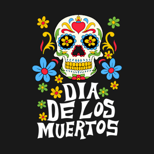 Dia de los Muertos T-Shirt