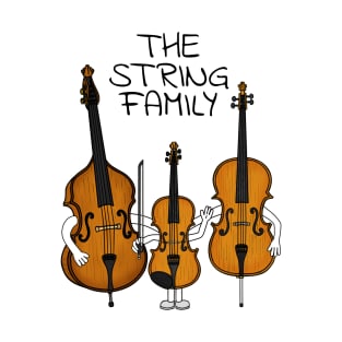 The String Family, Violin Cello Double Bass Musician Funny T-Shirt