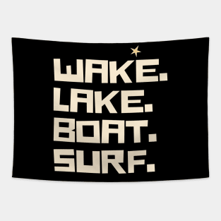 WAKE lake boat surf funny saying Tapestry