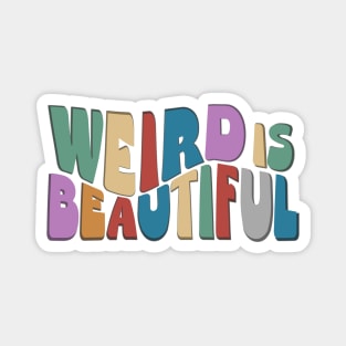 Weird is Beautiful! Retro Groovy Wavy Fun Magnet