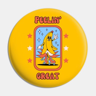 Peelin' great - cute and funny banana pun to feel good Pin