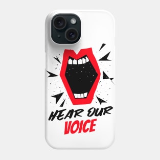 Hear Our Voice / Black Lives Matter / Equality For All Phone Case