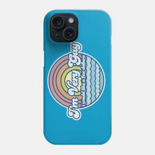 i'm very gay Phone Case