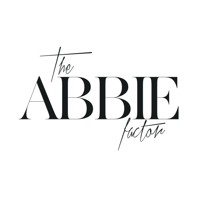 The Abbie Factor by TheXFactor