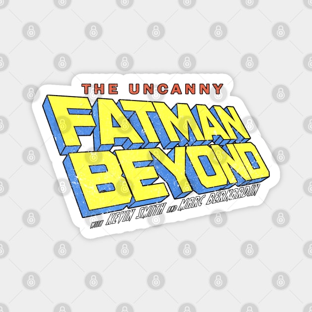 Uncanny Fatman Beyond Blue Logo (Distressed) Magnet by TheDarkNateReturns