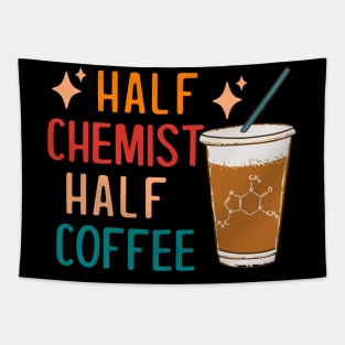 Half Chemist Coffee Science Chemistry Gifts Funny Chemistry Tapestry