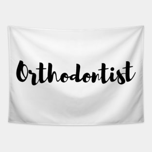 "Orthodontist" design for dentists Tapestry