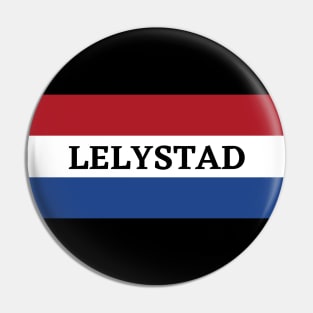 Lelystad in Netherlands Flag Pin