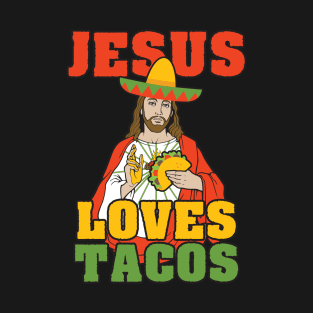 Jesus Loves Tacos T-Shirt