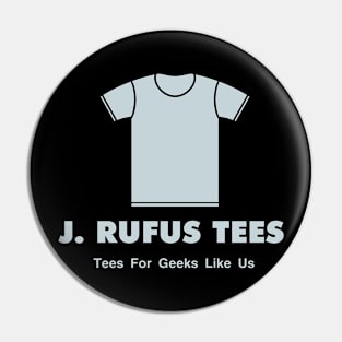 J. Rufus Tees Logo Pin