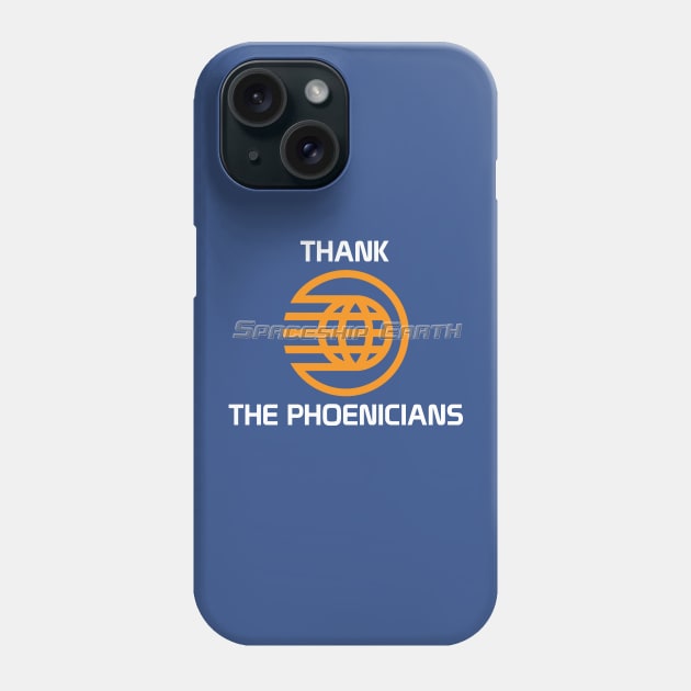 Spaceship Earth - Thank The Phoenicians Phone Case by Bt519