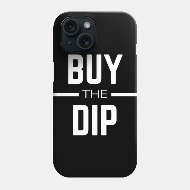 Buy the Dip Bitcoin Trading Crypto Phone Case by My Crypto Design