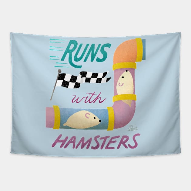 Runs With Hamsters Tapestry by Annelie