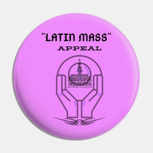 Latin Mass Appeal 2 Pin