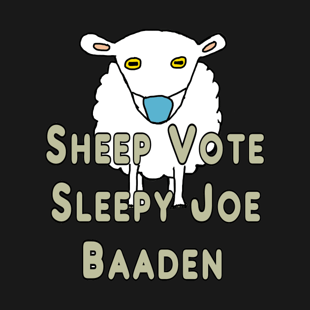 Funny Anti Joe Biden Sheep by Mark Ewbie