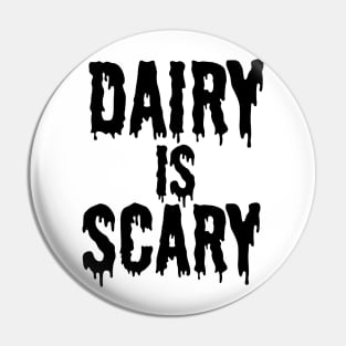 DAIRY IS SCARY - Vegan Halloween Costume - Black on Orange Pin