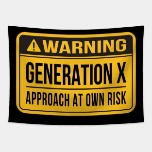 Gen X Warning Sign Tapestry