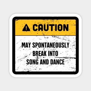 Caution | Funny Broadway Musical Theater Design Magnet