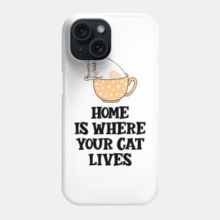 Home Is Where Your Cat Lives Phone Case