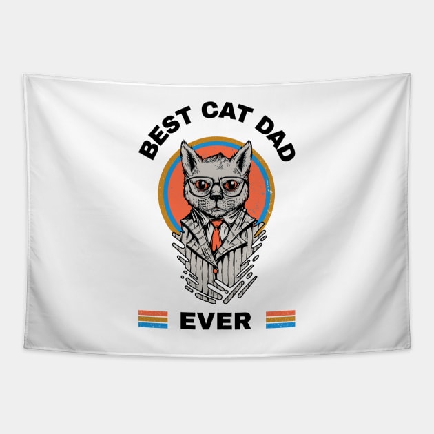 Best Cat Dad Ever Tapestry by MONMON-75