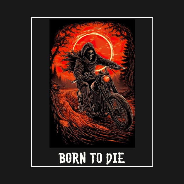 Born to die | Grim Reaper | Biker by Popstarbowser