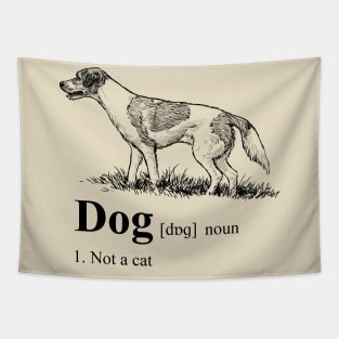 Dog Dictionary Definition: Not a Cat Tapestry